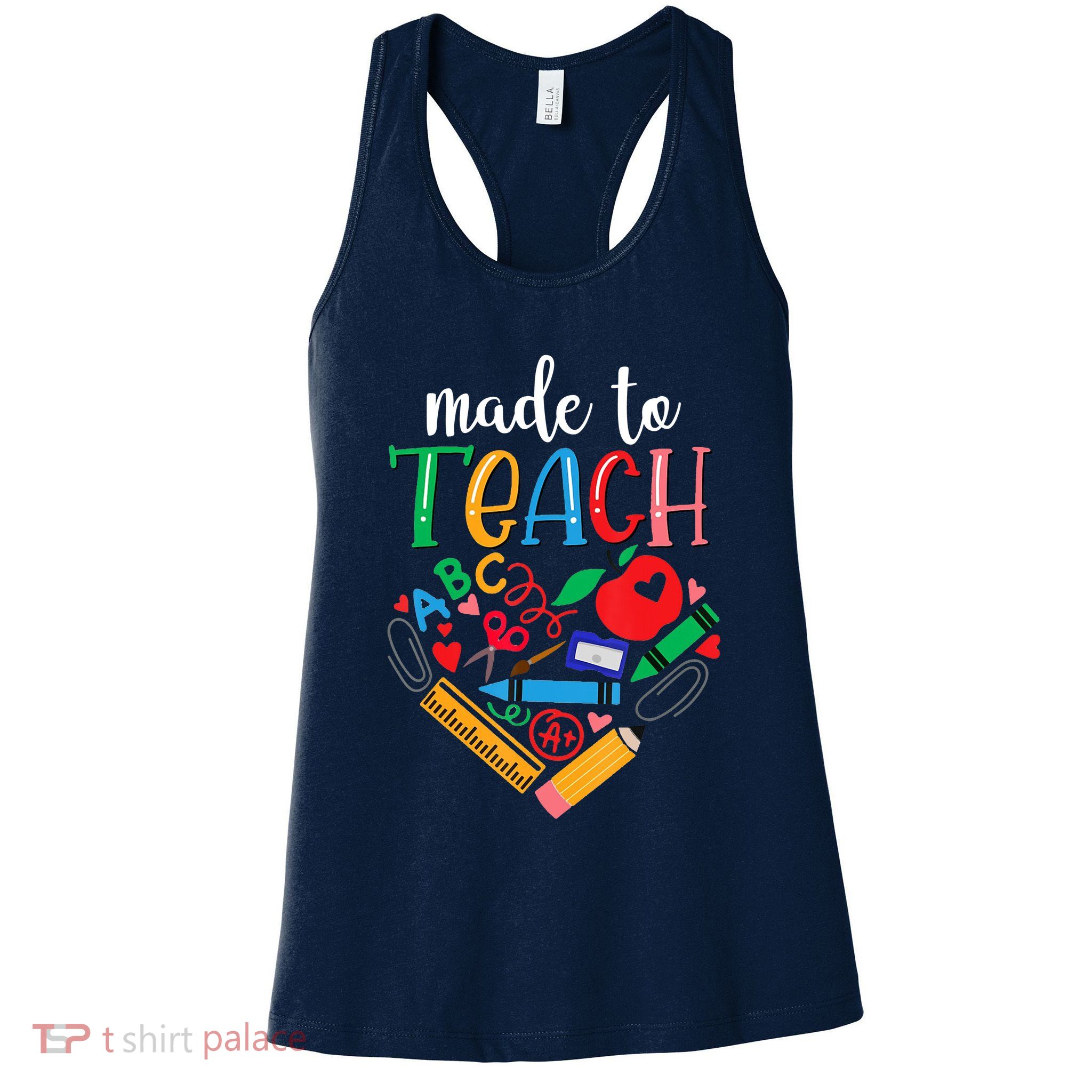 Made To Teach Gift For Teacher Womens Tank Top