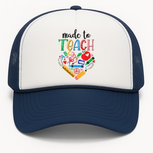 Made To Teach Gift For Teacher Trucker Hat