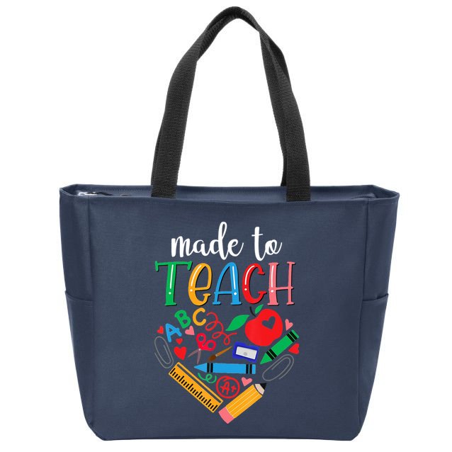 Made To Teach Gift For Teacher Zip Tote Bag