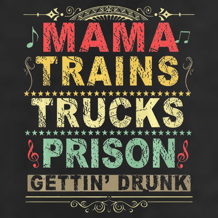 Mama Trains Trucks Prison Gettin Drunk Country Music Beanie