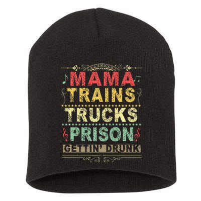 Mama Trains Trucks Prison Gettin Drunk Country Music Short Acrylic Beanie