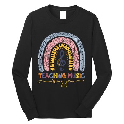 Musical Teacher Teaching Music Is My Jam Rainbow Long Sleeve Shirt