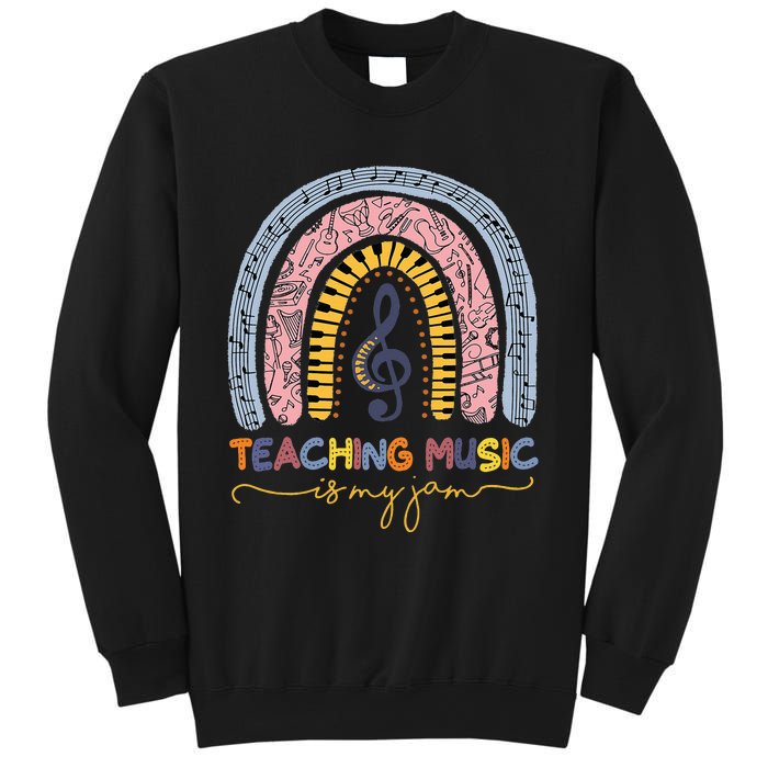 Musical Teacher Teaching Music Is My Jam Rainbow Sweatshirt