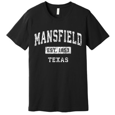 Mansfield Texas Tx Vintage Established Sports Design Premium T-Shirt