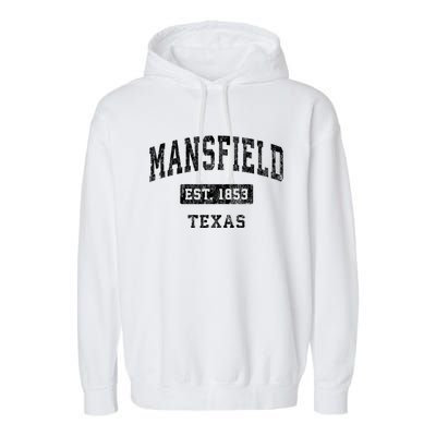 Mansfield Texas Tx Vintage Established Sports Design Garment-Dyed Fleece Hoodie