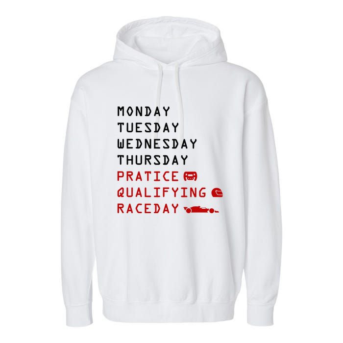 Monday Tuesday Thursday Practice Qualifying Race Day Garment-Dyed Fleece Hoodie