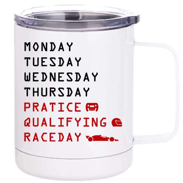 Monday Tuesday Thursday Practice Qualifying Race Day 12 oz Stainless Steel Tumbler Cup