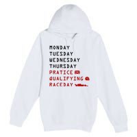 Monday Tuesday Thursday Practice Qualifying Race Day Premium Pullover Hoodie