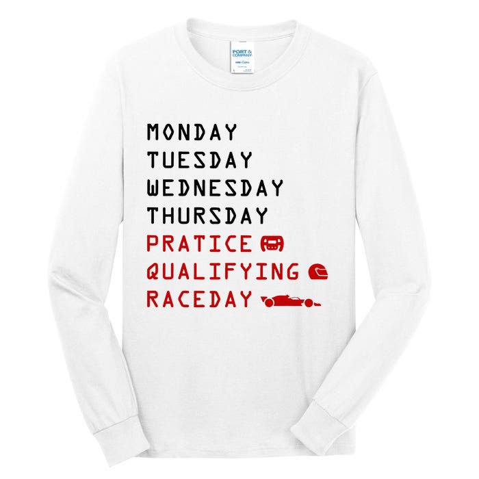 Monday Tuesday Thursday Practice Qualifying Race Day Tall Long Sleeve T-Shirt