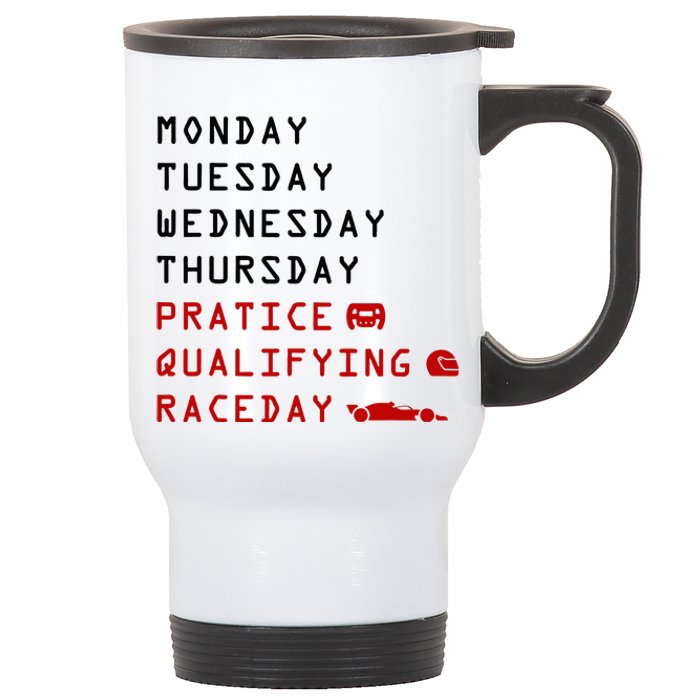 Monday Tuesday Thursday Practice Qualifying Race Day Stainless Steel Travel Mug