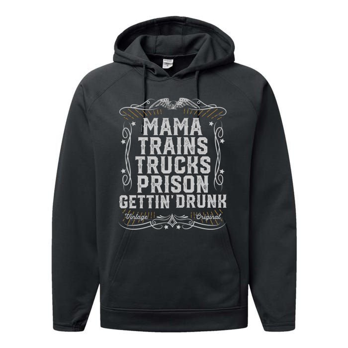 Mama Trains Trucks Prison Gettin Drunk Country Music Gift Performance Fleece Hoodie