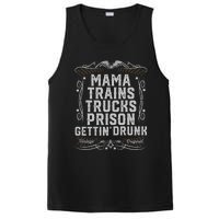 Mama Trains Trucks Prison Gettin Drunk Country Music Gift PosiCharge Competitor Tank