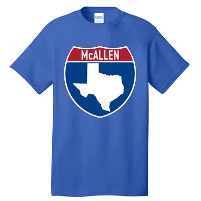 Mcallen Texas Tx Interstate Highway Vacation Souvenir Meaningful Gift Tall T-Shirt