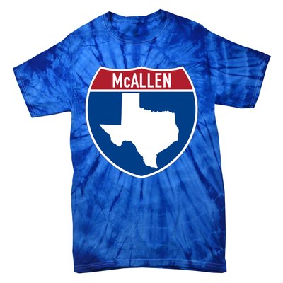 Mcallen Texas Tx Interstate Highway Vacation Souvenir Meaningful Gift Tie-Dye T-Shirt