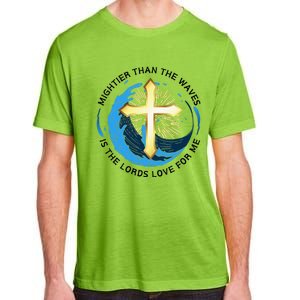 Mightier Than The Waves Of The Sea Is His Love Adult ChromaSoft Performance T-Shirt