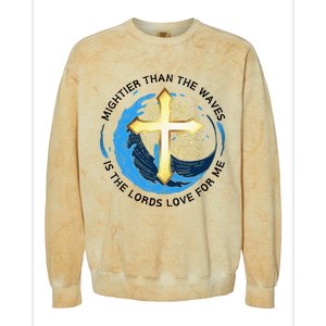 Mightier Than The Waves Of The Sea Is His Love Colorblast Crewneck Sweatshirt