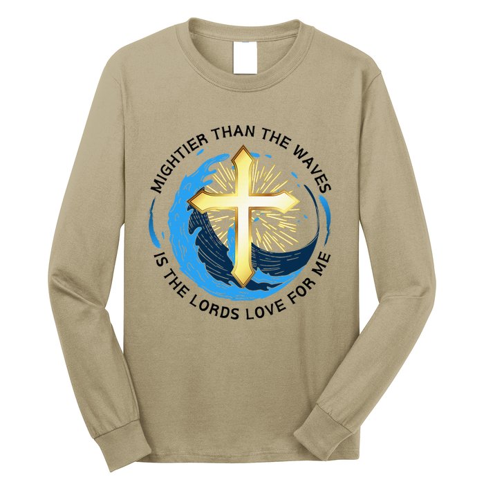 Mightier Than The Waves Of The Sea Is His Love Long Sleeve Shirt