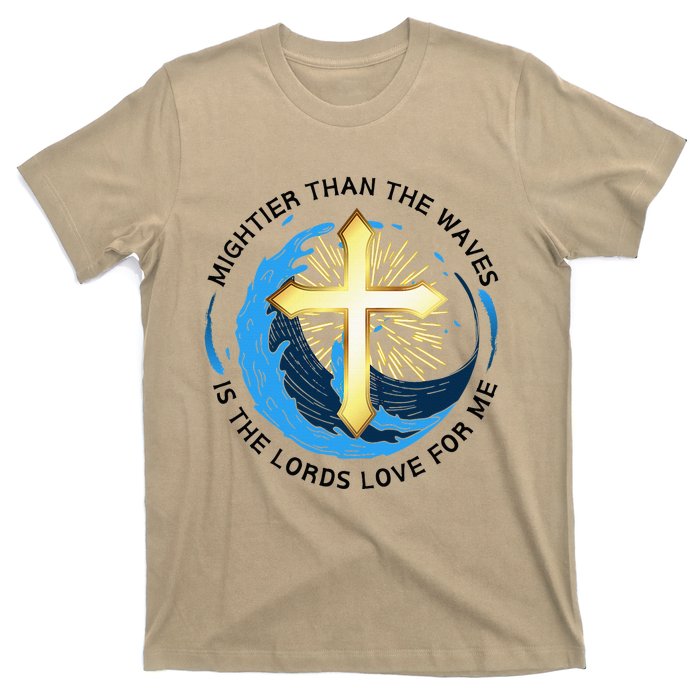 Mightier Than The Waves Of The Sea Is His Love T-Shirt