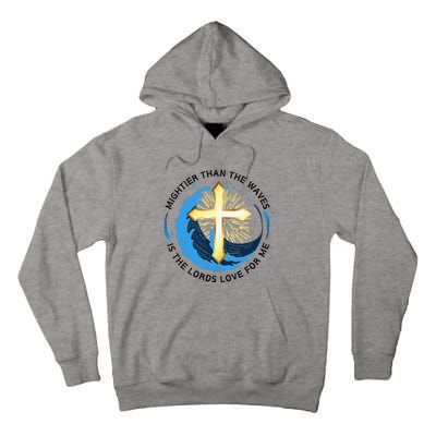 Mightier Than The Waves Of The Sea Is His Love Tall Hoodie