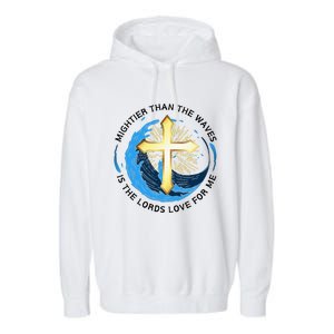 Mightier Than The Waves Of The Sea Is His Love Garment-Dyed Fleece Hoodie