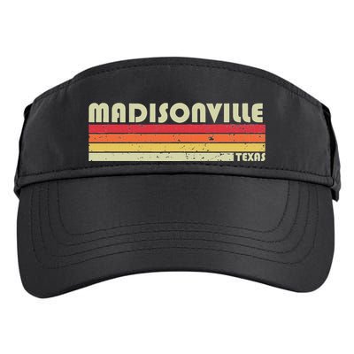 Madisonville Tx Texas Funny City Home Roots Gift Retro 80s Adult Drive Performance Visor