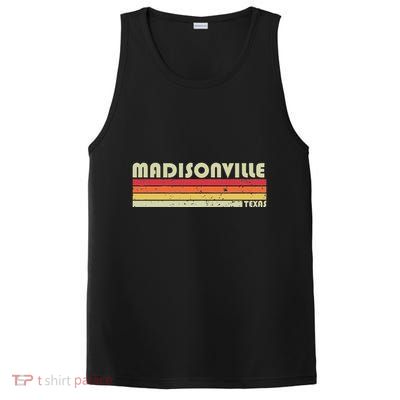 Madisonville Tx Texas Funny City Home Roots Gift Retro 80s PosiCharge Competitor Tank