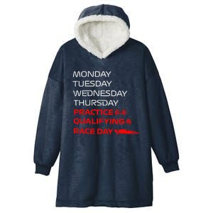 Monday Tuesday Thursday Practice Qualifying Race Day Hooded Wearable Blanket