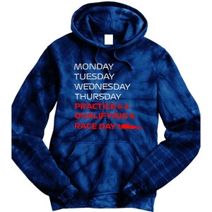 Monday Tuesday Thursday Practice Qualifying Race Day Tie Dye Hoodie