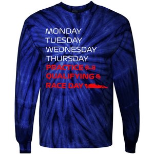 Monday Tuesday Thursday Practice Qualifying Race Day Tie-Dye Long Sleeve Shirt