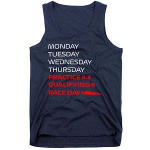 Monday Tuesday Thursday Practice Qualifying Race Day Tank Top