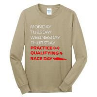 Monday Tuesday Thursday Practice Qualifying Race Day Tall Long Sleeve T-Shirt