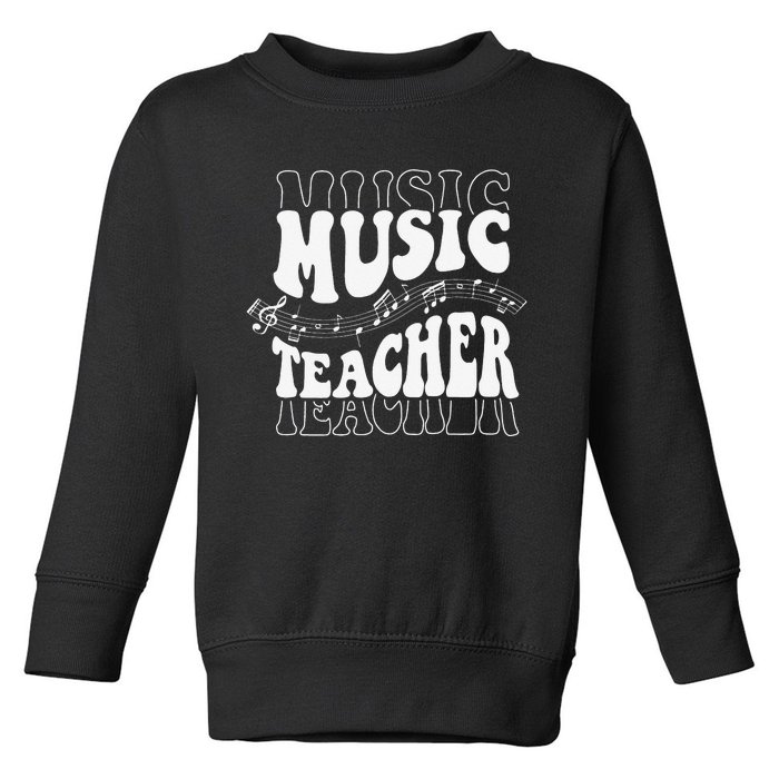 Music Teacher Teacher Life Love Music with Teacher Gifts Toddler Sweatshirt