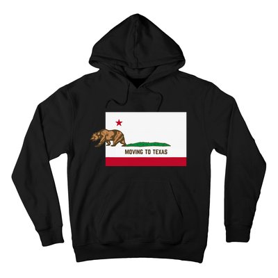 Moving To Texas Leaving California Funny Designed Hoodie