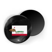 Moving To Texas Leaving California Funny Designed Magnet