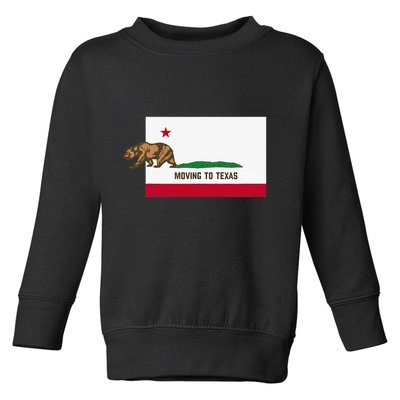 Moving To Texas Leaving California Funny Designed Toddler Sweatshirt