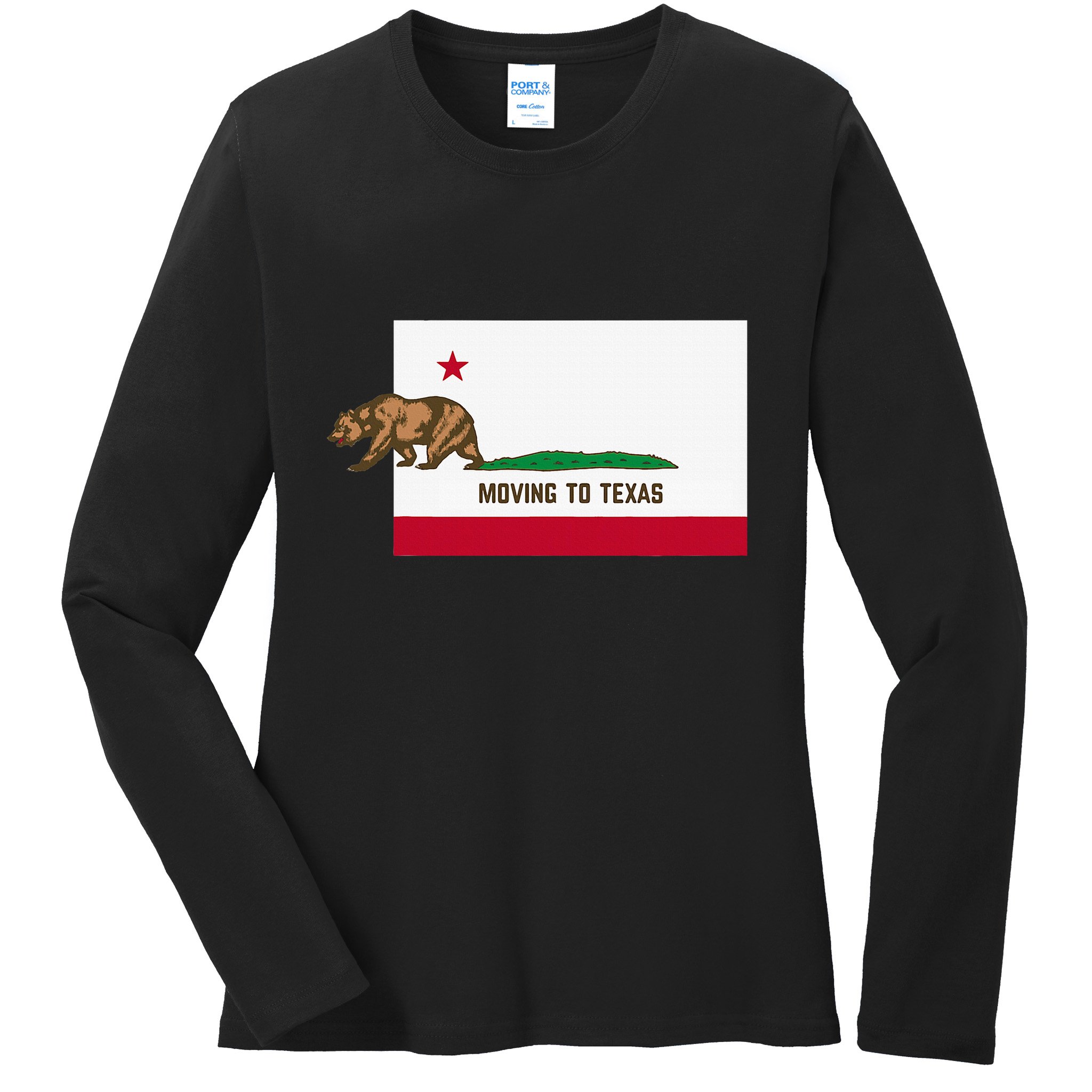 Moving To Texas Leaving California Funny Designed Ladies Long Sleeve Shirt
