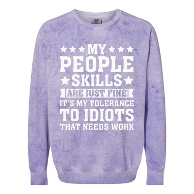 My Tolerance To Idiots Needs Work Colorblast Crewneck Sweatshirt