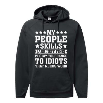 My Tolerance To Idiots Needs Work Performance Fleece Hoodie