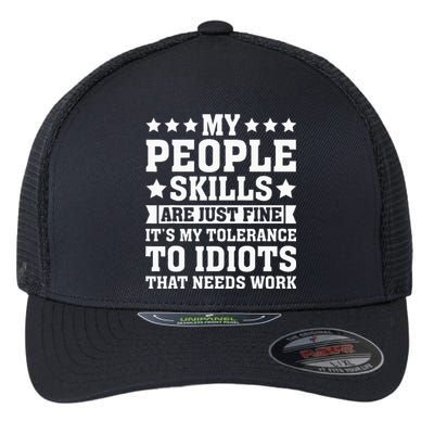 My Tolerance To Idiots Needs Work Flexfit Unipanel Trucker Cap