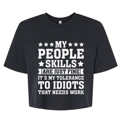 My Tolerance To Idiots Needs Work Bella+Canvas Jersey Crop Tee