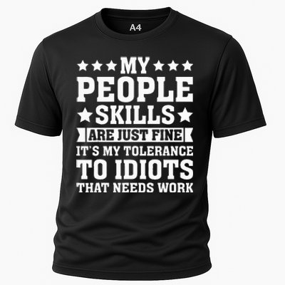 My Tolerance To Idiots Needs Work Cooling Performance Crew T-Shirt