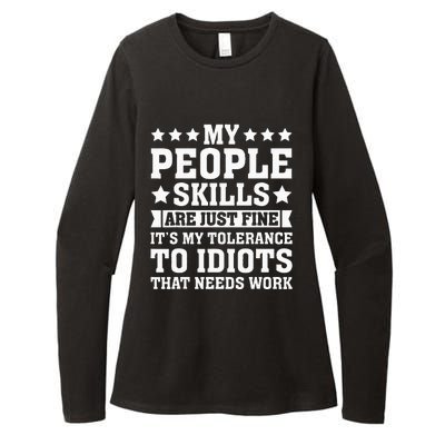 My Tolerance To Idiots Needs Work Womens CVC Long Sleeve Shirt