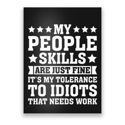 My Tolerance To Idiots Needs Work Poster