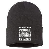 My Tolerance To Idiots Needs Work Sustainable Knit Beanie