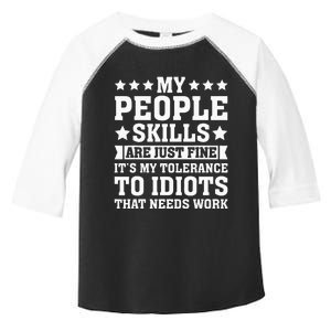 My Tolerance To Idiots Needs Work Toddler Fine Jersey T-Shirt