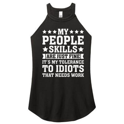 My Tolerance To Idiots Needs Work Women’s Perfect Tri Rocker Tank