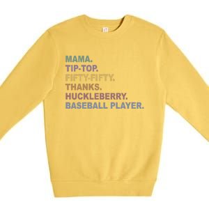 Mama Tip Top Fifty Thanks Huckleberry Baseball Player Mom Premium Crewneck Sweatshirt