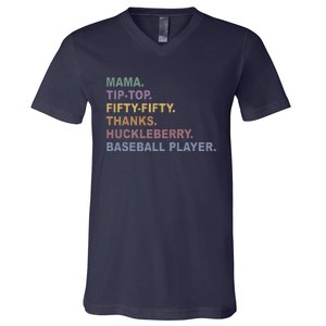 Mama Tip Top Fifty Thanks Huckleberry Baseball Player Mom V-Neck T-Shirt