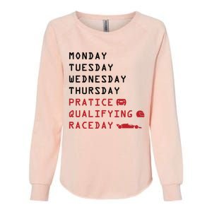 Monday Tuesday Thursday Practice Qualifying Race Day Womens California Wash Sweatshirt