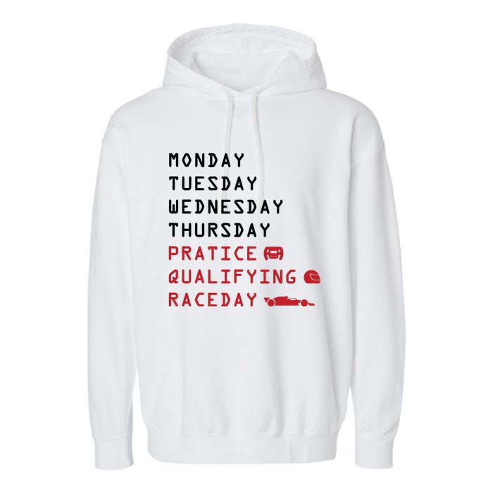 Monday Tuesday Thursday Practice Qualifying Race Day Garment-Dyed Fleece Hoodie